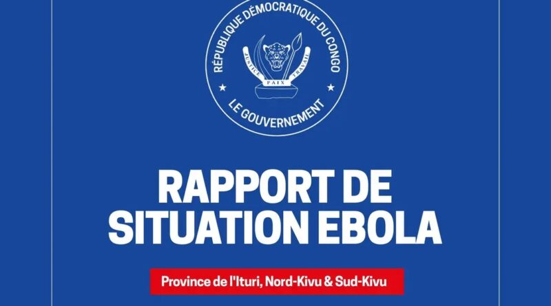 Ebola : plus de 1 100 cas confirmés recensés dans trois provinces de l’Est de la RDC